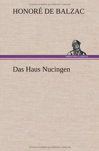 Cover for Honore De Balzac · Das Haus Nucingen (Inbunden Bok) [German edition] (2012)