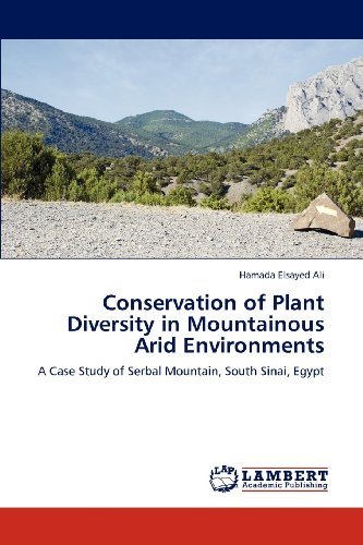 Cover for Hamada Elsayed Ali · Conservation of Plant Diversity in Mountainous Arid Environments: a Case Study of Serbal Mountain, South Sinai, Egypt (Taschenbuch) (2012)