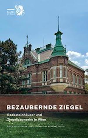 Viola Rosa Semper · Bezaubernde Ziegel (Book) (2022)