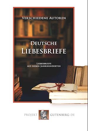 Cover for Verschiedene Verfasser · Deutsche Liebesbriefe (Paperback Book) (2019)