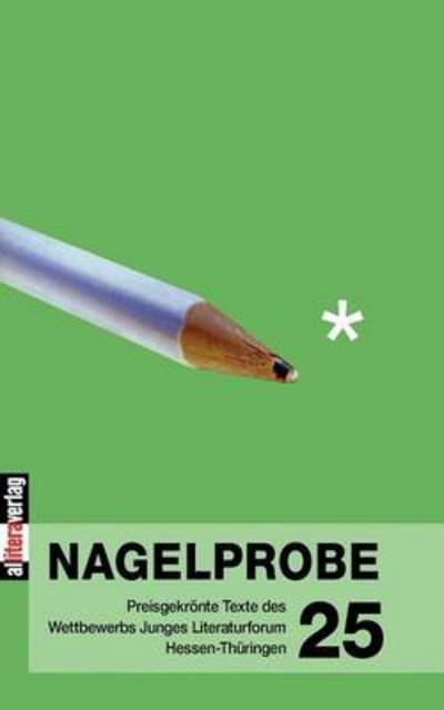 Cover for Hessisches Ministerium Fur Wissenschaft · Nagelprobe 25 (Paperback Book) (2008)