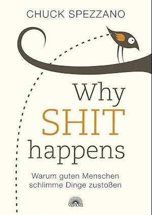Cover for Chuck Spezzano · Why Shit Happens (Paperback Bog) (2021)