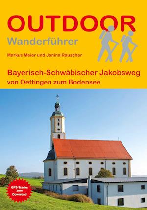 Cover for Markus Meier · Bayerisch-Schwäbischer Jakobsweg von Oettingen zum Bodensee (Buch) (2023)