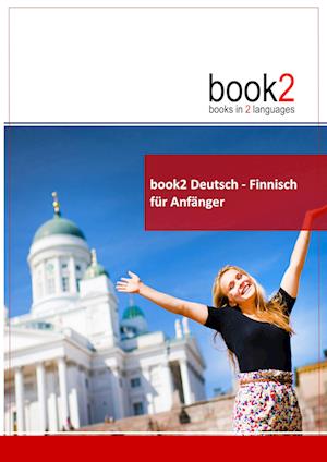 Cover for Johannes Schumann · Book2 Deutsch - Finnisch Für Anfänger (Paperback Book) (2017)