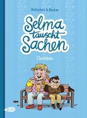 Cover for Martin Baltscheit · Selma tauscht Sachen (Hardcover bog) (2022)