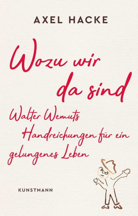 Cover for Hacke · Wozu wir da sind (Buch)