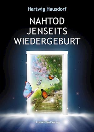 Cover for Hartwig Hausdorf · Nahtod Jenseits Wiedergeburt (Book) (2021)