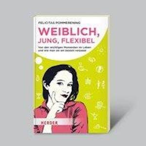 Cover for Pommerening · Weiblich, jung, flexibel - (Bog)