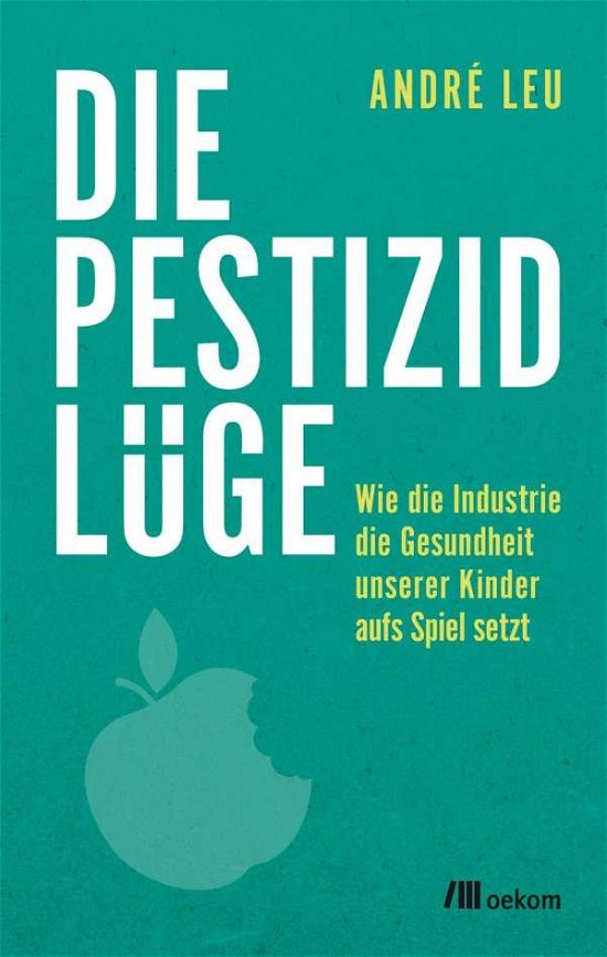Cover for Leu · Die Pestizidlüge (Bog)