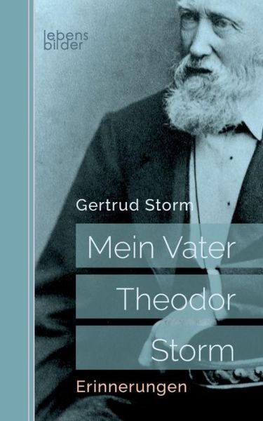 Cover for Storm · Mein Vater Theodor Storm (Bog) (2017)