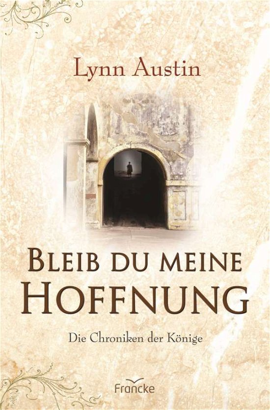 Cover for Lynn Austin · Bleib du meine Hoffnung (Paperback Book) (2021)