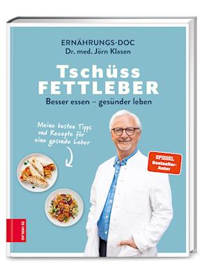 Tschüss Fettleber - Jörn Klasen - Books - ZS Verlag - 9783965842137 - May 6, 2022