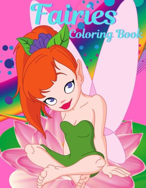 Cover for Education Colouring · Fairies Coloring Book For Girls Ages 4-8 (Paperback Book) (2021)