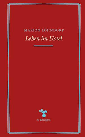 Cover for Marion Löhndorf · Leben im Hotel (Book) (2024)