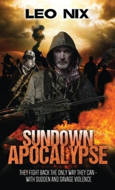 Sundown Apocalypse - Leo Nix - Books - Next Chapter - 9784867518137 - July 19, 2021