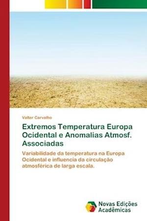 Cover for Carvalho · Extremos Temperatura Europa Oc (Buch) (2017)