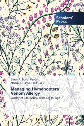 Managing Hymenoptera Venom Allergy - Bond - Bøger -  - 9786202311137 - 