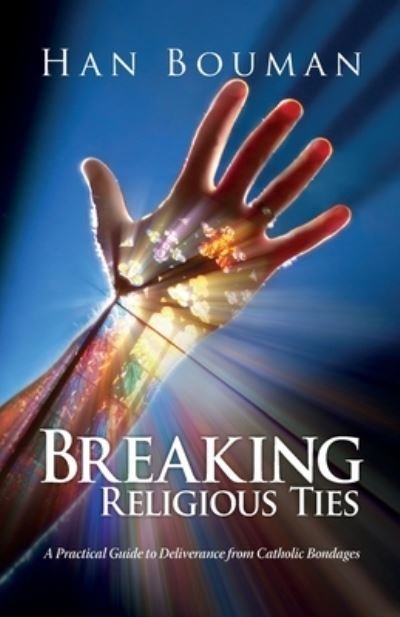 Cover for Han Bouman · Breaking Religious Ties (Pocketbok) (2016)