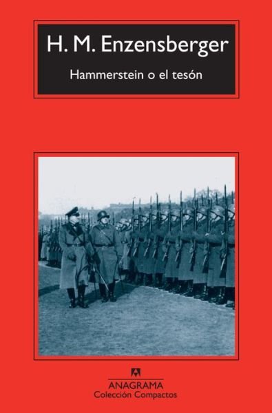 Cover for Hans Magnus Enzensberger · Hammerstein O El Teson (Coleccion Compactos) (Spanish Edition) (Taschenbuch) [Spanish, 1ª Ed., 1ª Imp. edition] (2013)