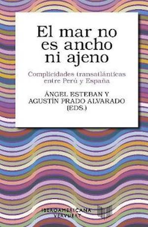 Cover for Angel Esteban · El mar no es ancho ni ajeno (Paperback Book) (2019)