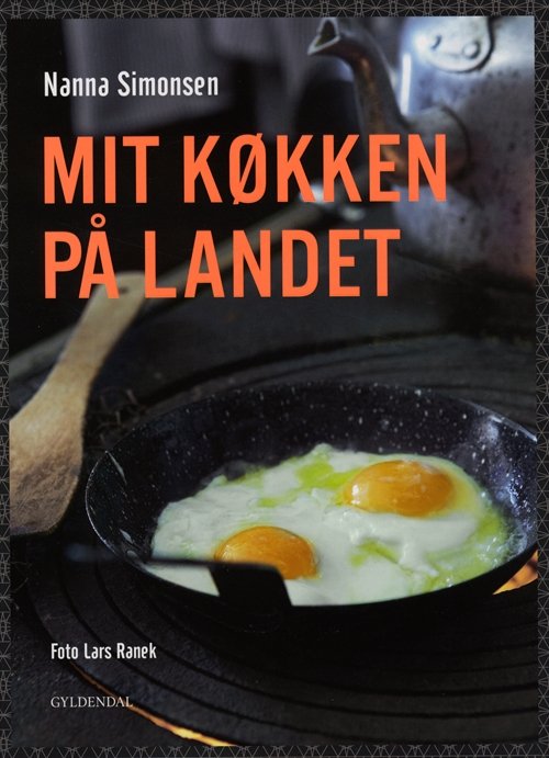 Cover for Nanna Simonsen · Mit køkken på landet (Bound Book) [1. Painos] [Indbundet] (2012)