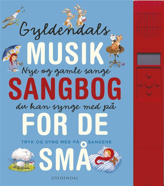 Gyldendals musiksangbog - med lydpanel - Gyldendal - Books - Gyldendal - 9788702190137 - October 31, 2016