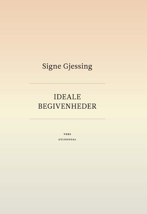 Cover for Signe Gjessing · Ideale begivenheder (Innbunden bok) [1. utgave] (2017)