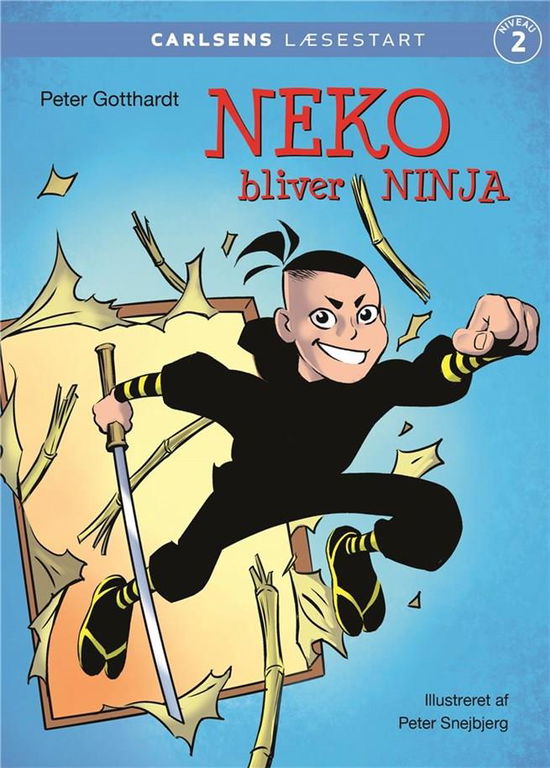 Peter Gotthardt · Carlsens Læsestart: Carlsens Læsestart - Neko bliver ninja (Indbundet Bog) [3. udgave] (2018)