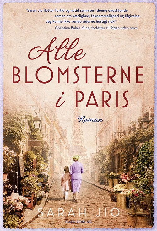 Cover for Sarah Jio · Alle blomsterne i Paris, PB (Paperback Book) [2e édition] (2020)