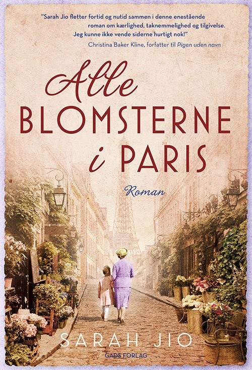 Cover for Sarah Jio · Alle blomsterne i Paris, PB (Paperback Book) [2nd edition] (2020)