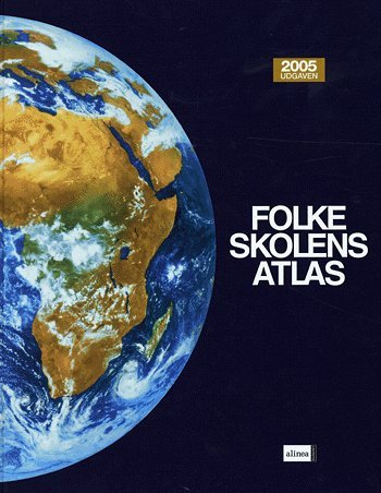 Cover for Bjarne Furhauge; Karl Erik Balsvig; Svend Ove Rasmussen · Atlas: Folkeskolens atlas, 2011 (Buch) [4. Ausgabe] [Indbundet] (2006)