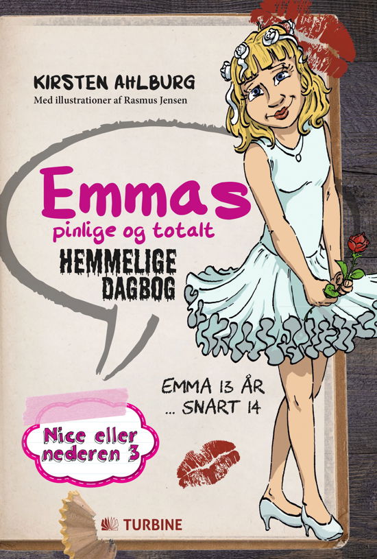 Cover for Kirsten Ahlburg · Nice eller nederen 3: Emmas pinlige og totalt hemmelige dagbog (Indbundet Bog) [1. udgave] (2015)