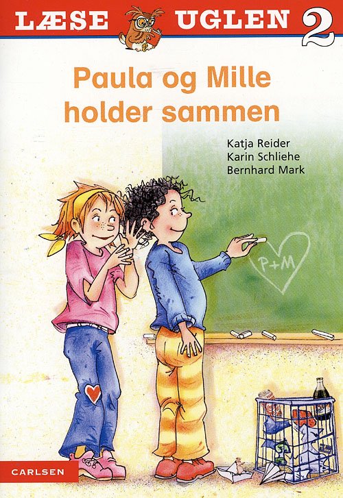 Læseuglen Læseniveau 2: Paula og Mille holder sammen - Katja Reider - Bücher - Carlsen - 9788762644137 - 22. April 2008