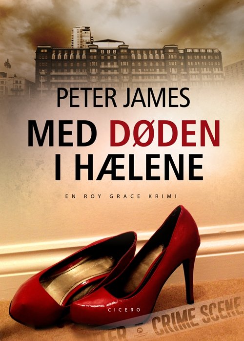 Cover for Peter James · En Roy Grace-krimi: Med døden i hælene (Sewn Spine Book) [1th edição] (2011)