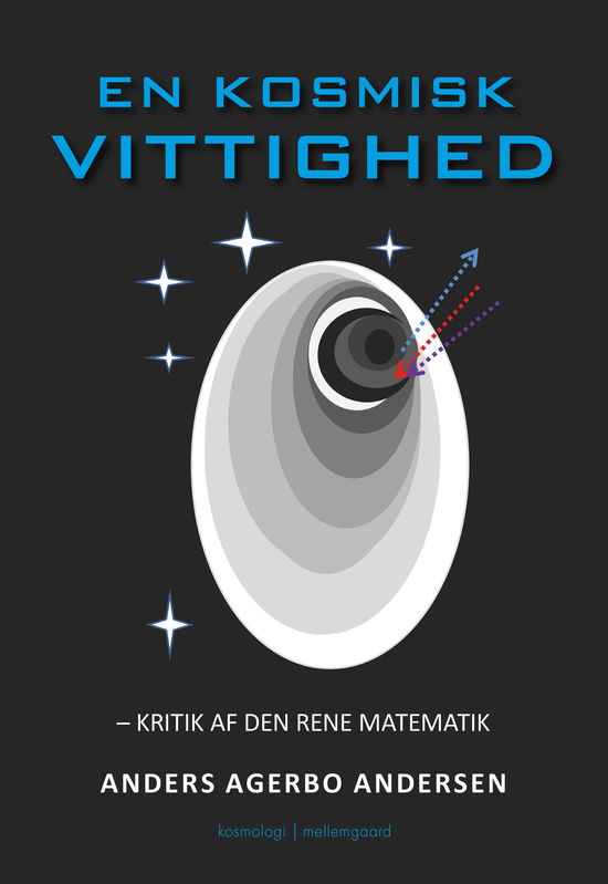 En kosmisk vittighed - Anders Agerbo Andersen - Books - Forlaget mellemgaard - 9788776083137 - July 14, 2023