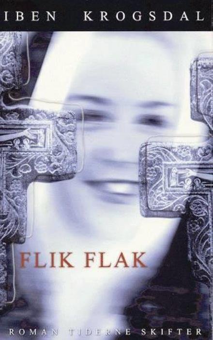 Cover for Iben Krogsdal · Flik flak (Sewn Spine Book) [1º edição] (2003)