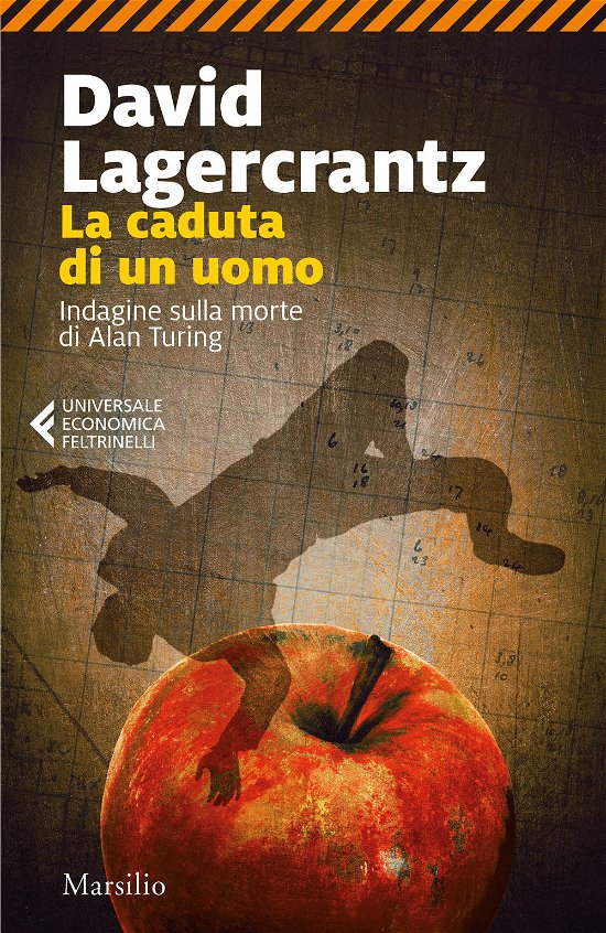 Cover for David Lagercrantz · La Caduta Di Un Uomo. Indagine Sulla Morte Di Alan Turing (Buch)