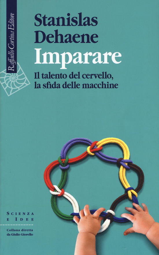 Cover for Stanislas Dehaene · Imparare. Il Talento Del Cervello, La Sfida Delle Macchine (Book)