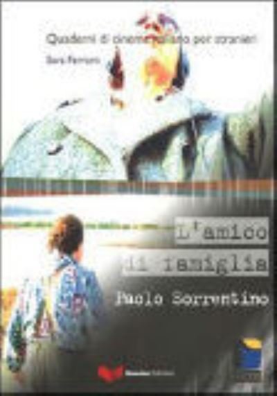 Cover for Paolo Sorrentino · Quaderni di cinema italiano: L'amico di famiglia (Taschenbuch) (2012)