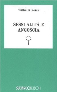 Cover for Wilhelm Reich · Sessualita E Angoscia (Book)
