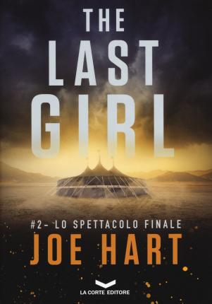 Cover for Joe Hart · Lo Spettacolo Finale. The Last Girl. Vol. 2 (Buch)