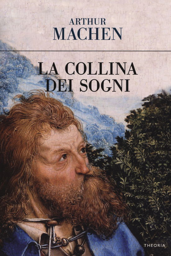 Cover for Arthur Machen · La Collina Dei Sogni (Book)