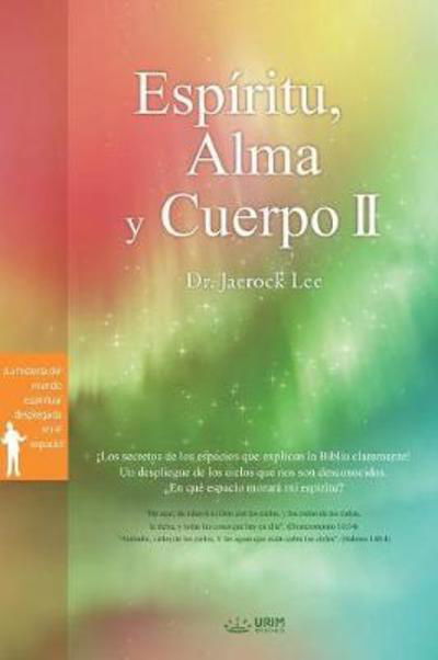 Cover for Dr Jaerock Lee · Espiritu, Alma y Cuerpo ? (Pocketbok) (2018)