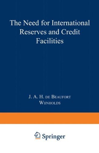 Johannes Onno De Beaufort Wijnholds · The Need for International Reserves and Credit Facilities - Publication of the Netherlands Institute of Bankers and Stock Brokers (Taschenbuch) [Softcover reprint of the original 1st ed. 1977 edition] (1977)