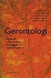 Cover for Bo Hagberg m fl · Gerontologi : Åldrandet i ett biologiskt, psykologiskt och socia (Map) (2000)
