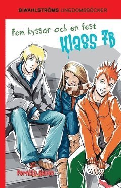Cover for Pernilla Gesén · Klass 7B: Fem kyssar och en fest (Book) (2018)