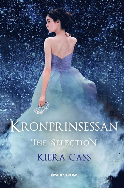 Cover for Kiera Cass · The Selection: Kronprinsessan (ePUB) (2017)