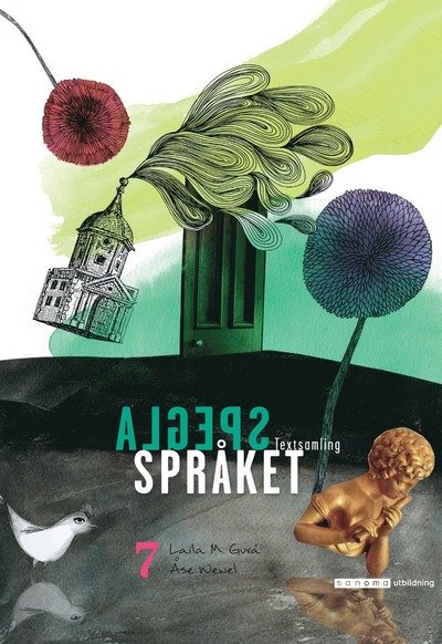 Cover for Åse Wewel · Spegla språket åk 7 Textsamling (Bok) (2016)