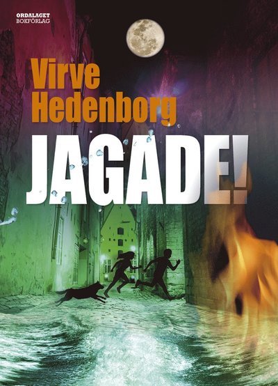 Cover for Virve Hedenborg · Jagade! (Indbundet Bog) (2022)