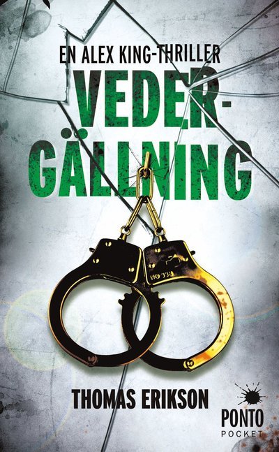 Cover for Thomas Erikson · Alex King: Vedergällning (Paperback Bog) (2015)